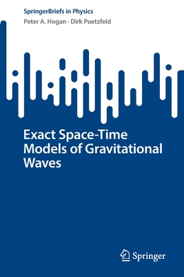 Exact Space-Time Models of Gravitational Waves-cover