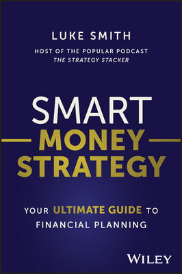Smart Money Strategy: Your Ultimate Guide to Financial Planning-cover