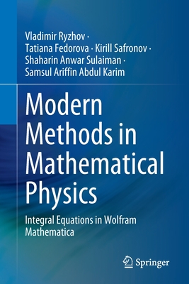 Modern Methods in Mathematical Physics: Integral Equations in Wolfram Mathematica-cover