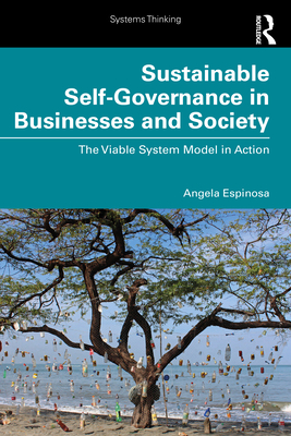 Sustainable Self-Governance in Businesses and Society: The Viable System Model in Action-cover