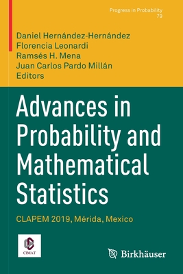 Advances in Probability and Mathematical Statistics: Clapem 2019, Mérida, Mexico-cover