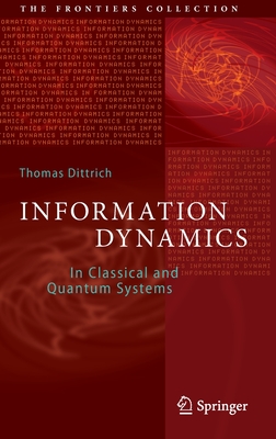 Information Dynamics: In Classical and Quantum Systems-cover