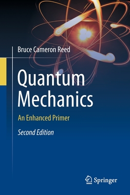 Quantum Mechanics: An Enhanced Primer-cover