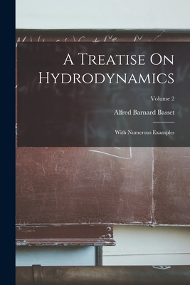 A Treatise On Hydrodynamics: With Numerous Examples; Volume 2-cover