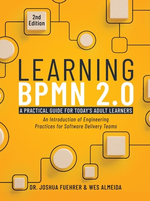 Learning BPMN 2.0: An Introduction of Engineering Practices for Software Delivery Teams-cover