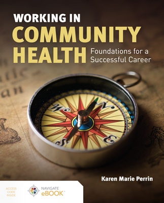 Working in Community Health: Foundations for a Successful Career-cover