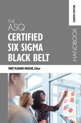 The ASQ Certified Six Sigma Black Belt Handbook, Fourth Edition-cover
