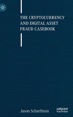 The Cryptocurrency and Digital Asset Fraud Casebook-cover