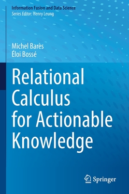 Relational Calculus for Actionable Knowledge-cover