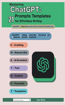 Mastering ChatGPT: 21 Prompts Templates for Effortless Writing-cover