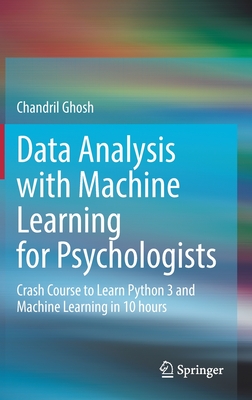 Data Analysis with Machine Learning for Psychologists: Crash Course to Learn Python 3 and Machine Learning in 10 Hours-cover