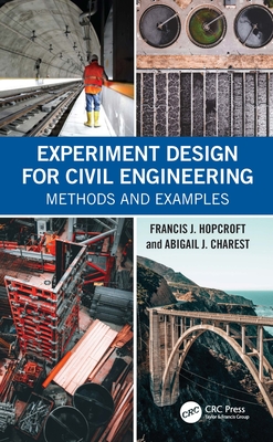 Experiment Design for Civil Engineering: Methods and Examples-cover