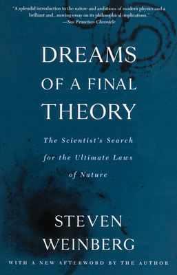 Dreams of a Final Theory: The Scientist's Search for the Ultimate Laws of Nature-cover