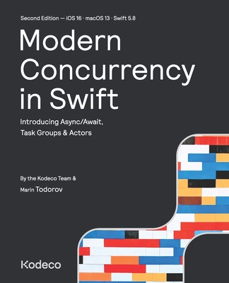 Modern Concurrency in Swift (Second Edition): Introducing Async/Await, Task Groups & Actors-cover