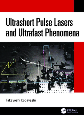 Ultrashort Pulse Lasers and Ultrafast Phenomena-cover