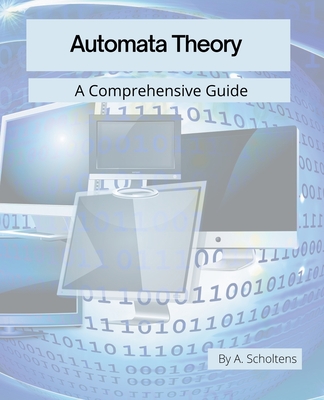 Automata Theory: A Comprehensive Guide-cover