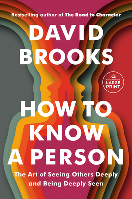 How to Know a Person: The Art of Seeing Others Deeply and Being Deeply Seen-cover