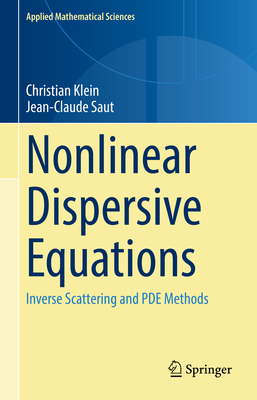 Nonlinear Dispersive Equations: Inverse Scattering and Pde Methods-cover