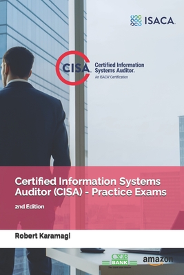 Certified Information Systems Auditor (CISA) - Practice Exams: 2nd Edition-cover