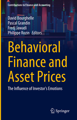 Behavioral Finance and Asset Prices: The Influence of Investor's Emotions-cover