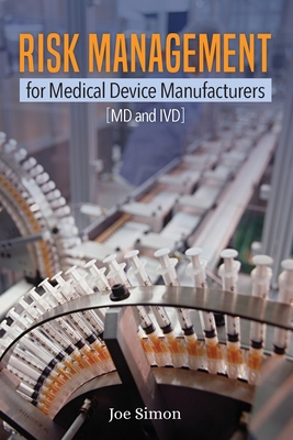 Risk Management for Medical Device Manufacturers: [MD and IVD] (Paperback)-cover