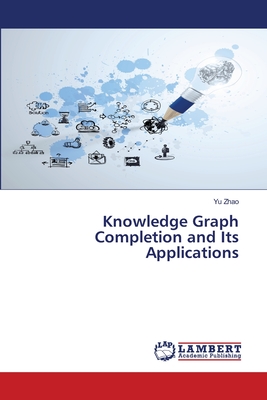 Knowledge Graph Completion and Its Applications-cover