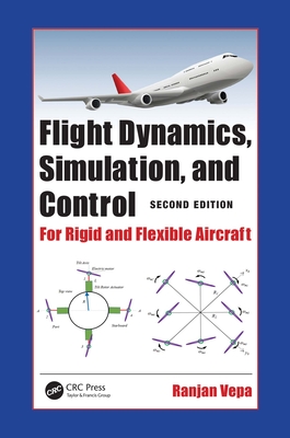 Flight Dynamics, Simulation, and Control: For Rigid and Flexible Aircraft-cover