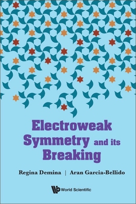 Electroweak Symmetry and its Breaking-cover
