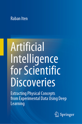 Artificial Intelligence for Scientific Discoveries: Extracting Physical Concepts from Experimental Data Using Deep Learning-cover