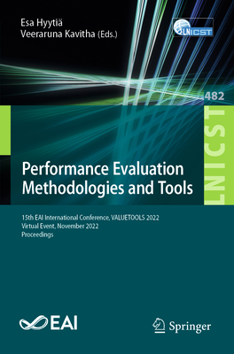 Performance Evaluation Methodologies and Tools: 15th Eai International Conference, Valuetools 2022, Virtual Event, November 2022, Proceedings-cover