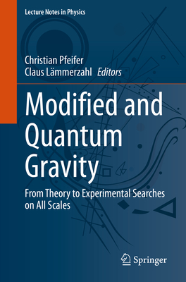 Modified and Quantum Gravity: From Theory to Experimental Searches on All Scales-cover