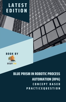 Concept Based Practice Question for Blue Prism in Robotic Process Automation (RPA)-cover