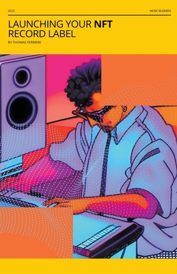 Launching Your NFT Record Label: A Step-by-Step Guide-cover