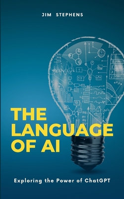 The Language of AI: Exploring the Power of ChatGPT-cover