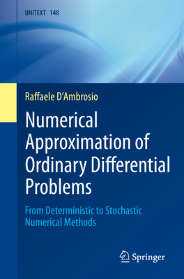 Numerical Approximation of Ordinary Differential Problems: From Deterministic to Stochastic Numerical Methods-cover