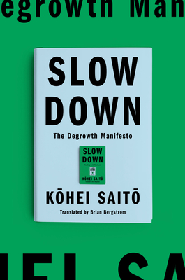 Slow Down: The Degrowth Manifesto-cover