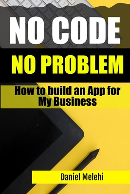 How To Build An App for My Business: No Code, No problem-cover