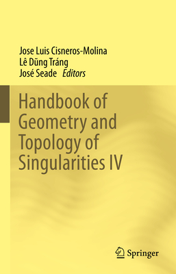Handbook of Geometry and Topology of Singularities IV-cover