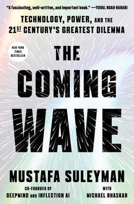 The Coming Wave: Technology, Power, and the Twenty-First Century's Greatest Dilemma-cover
