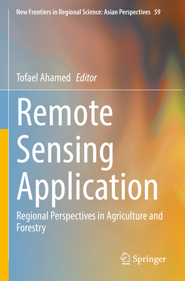 Remote Sensing Application: Regional Perspectives in Agriculture and Forestry-cover