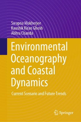 Environmental Oceanography and Coastal Dynamics: Current Scenario and Future Trends-cover