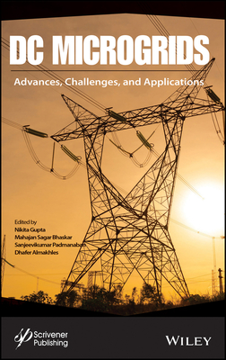 DC Microgrids: Advances, Challenges, and Applications-cover