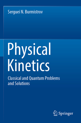 Physical Kinetics: Classical and Quantum Problems and Solutions-cover