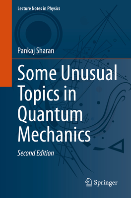 Some Unusual Topics in Quantum Mechanics-cover