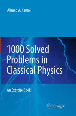1000 Solved Problems in Classical Physics: An Exercise Book-cover