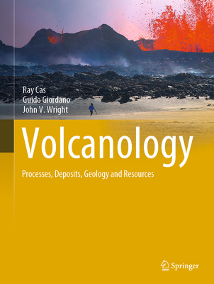 Volcanology: Processes, Deposits, Geology and Resources-cover