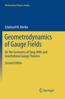 Geometrodynamics of Gauge Fields: On the Geometry of Yang-Mills and Gravitational Gauge Theories-cover