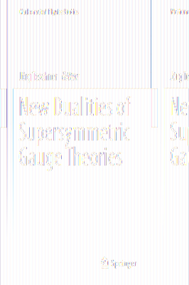 New Dualities of Supersymmetric Gauge Theories-cover