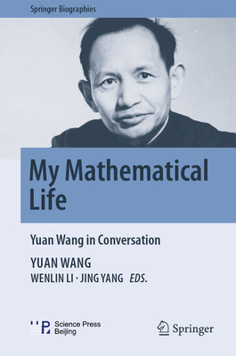 My Mathematical Life: Yuan Wang in Conversation-cover
