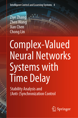 Complex-Valued Neural Networks Systems with Time Delay: Stability Analysis and (Anti-)Synchronization Control-cover